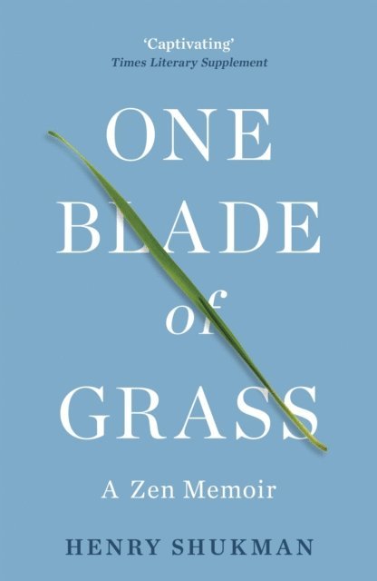 Henry Shukman - One Blade of Grass, E-bok
