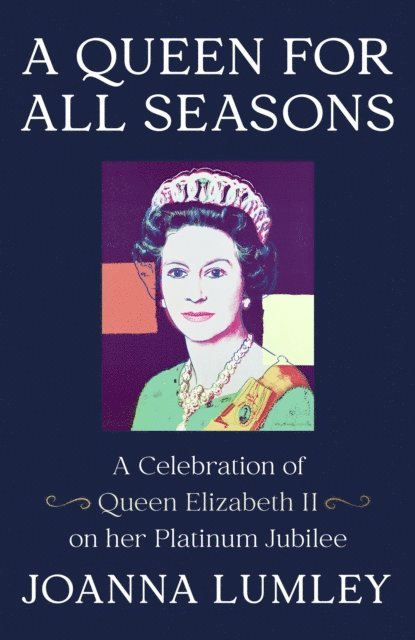 Joanna Lumley - Queen for All Seasons, E-bok