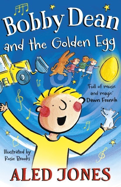 Aled Jones - Bobby Dean and the Golden Egg, E-bok