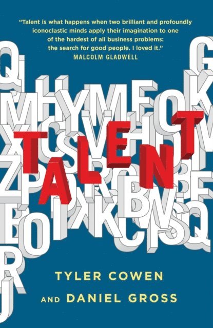Daniel Gross, Tyler Cowen - Talent, E-bok