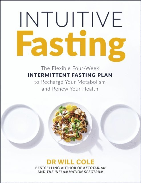 Will Cole - Intuitive Fasting, E-bok. Tillgänglighet: Lägg i varukorg