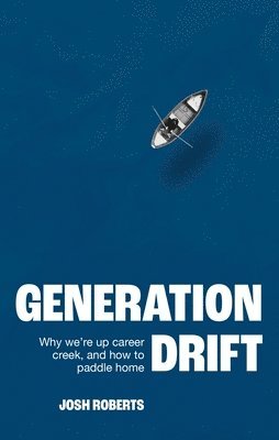 Josh Roberts - Generation Drift, Häftad. Tillgänglighet: Kommande