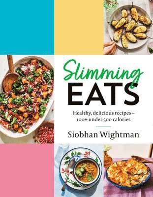 Siobhan Wightman - Slimming Eats, Inbunden. Tillgänglighet: Lägg i varukorg