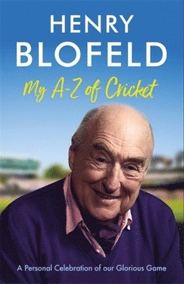 Henry Blofeld - My A-Z of Cricket, Häftad. Tillgänglighet: Lägg i varukorg