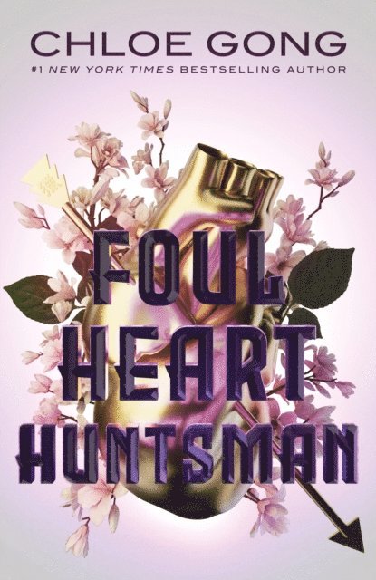 Chloe Gong - Foul Heart Huntsman, E-bok