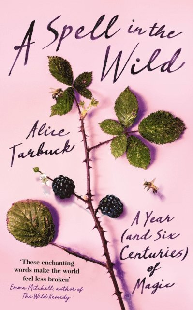 Alice Tarbuck - Spell in the Wild, E-bok
