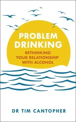 Tim Cantopher - Problem Drinking, Häftad. Tillgänglighet: Lägg i varukorg