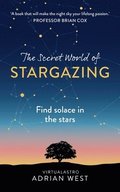 The Secret World of Stargazing: Find Solace in the Stars