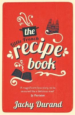 Jacky Durand - Little French Recipe Book, Häftad