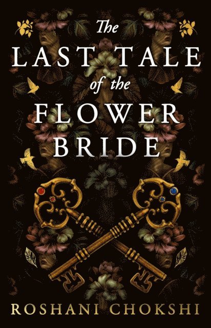 Roshani Chokshi - Last Tale of the Flower Bride, E-bok