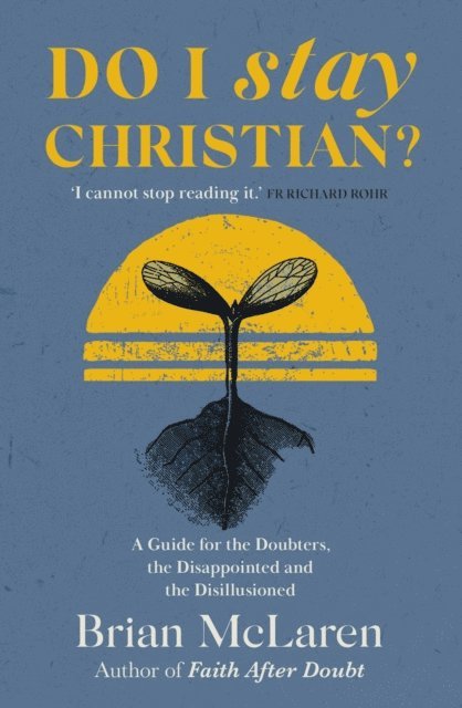 Brian D. McLaren - Do I Stay Christian?, E-bok