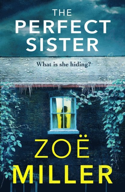 Zoe Miller - Perfect Sister, E-bok