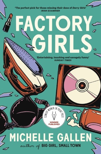 Michelle Gallen - Factory Girls, E-bok