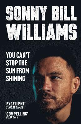 Sonny Bill Williams - You Can't Stop The Sun From Shining, Häftad