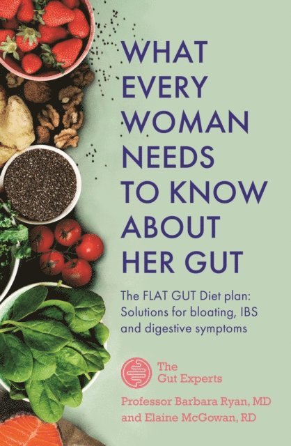 Elaine McGowan, Barbara Ryan - What Every Woman Needs to Know About Her Gut, E-bok