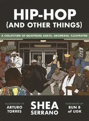 Shea Serrano - Hip-Hop (and other things), Inbunden. Tillgänglighet: Tillfälligt slut
