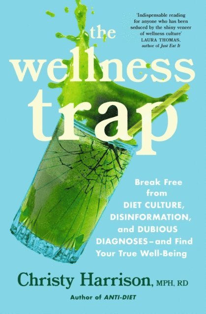 Christy Harrison - Wellness Trap, E-bok