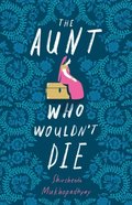 Aunt Who Wouldn't Die