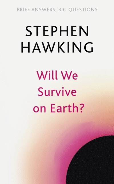 Stephen Hawking - Will We Survive on Earth?, E-bok