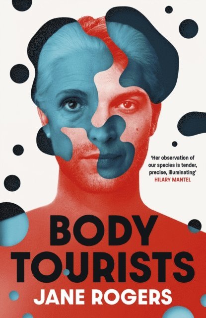 Jane Rogers - Body Tourists, E-bok