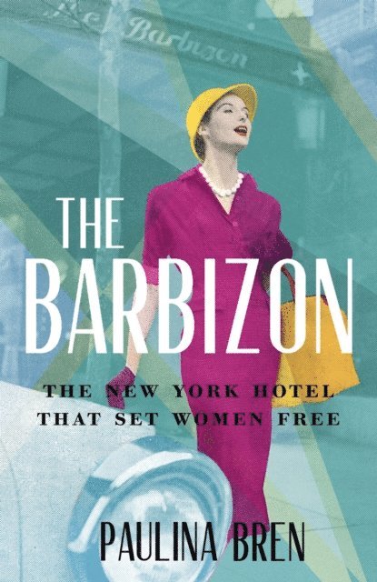 Paulina Bren - Barbizon, E-bok