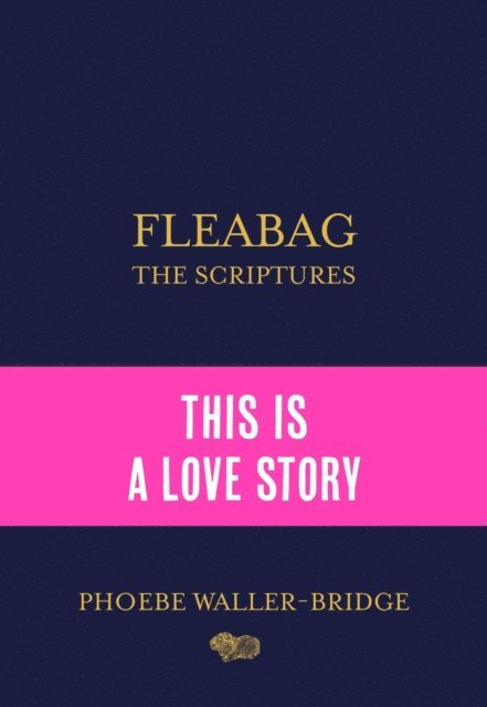 Phoebe Waller-Bridge - Fleabag: The Scriptures, E-bok