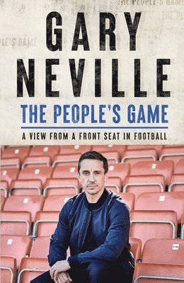 People's Game: How to Save Football av Gary Neville