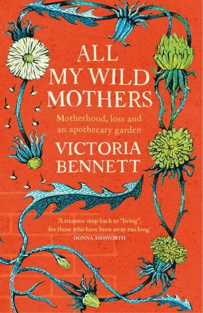 Victoria Bennett - All My Wild Mothers, E-bok