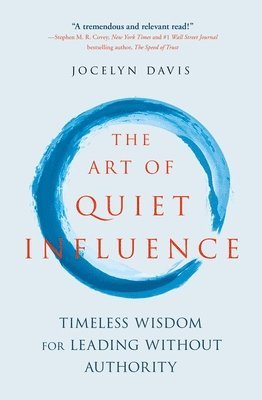Jocelyn Davis - Art of Quiet Influence, Häftad