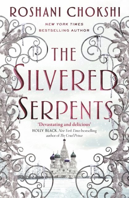 Roshani Chokshi - Silvered Serpents, E-bok