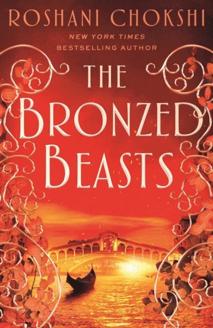 Roshani Chokshi - Bronzed Beasts, E-bok