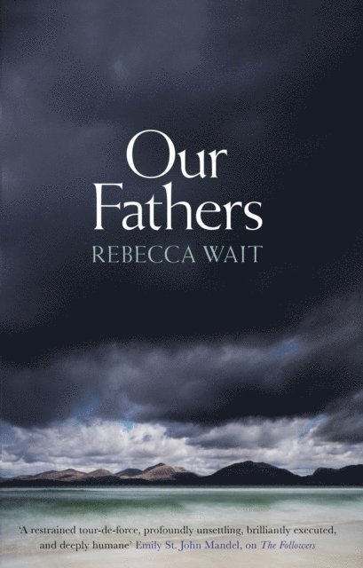 Rebecca Wait - Our Fathers, E-bok