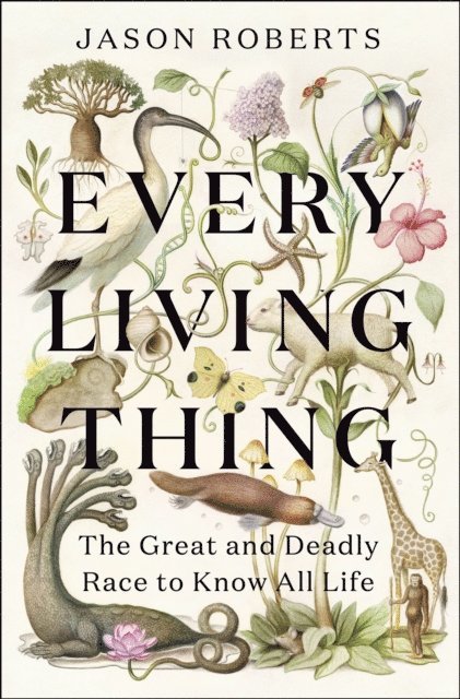 Jason Roberts - Every Living Thing, E-bok