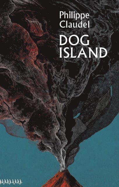 Philippe Claudel - Dog Island, E-bok