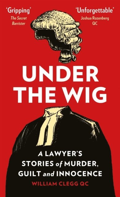 William Clegg - Under the Wig, E-bok