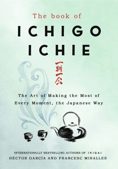 H ctor Garc a, Francesc Miralles - Book of Ichigo Ichie, E-bok