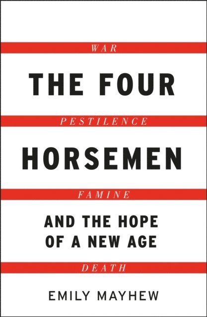 Emily Mayhew - Four Horsemen, E-bok