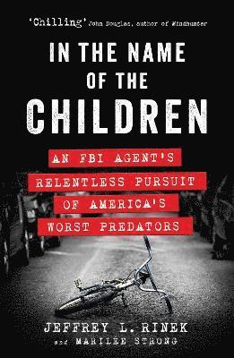 Jeffrey L. Rinek, Marilee Strong - In the Name of the Children, Häftad