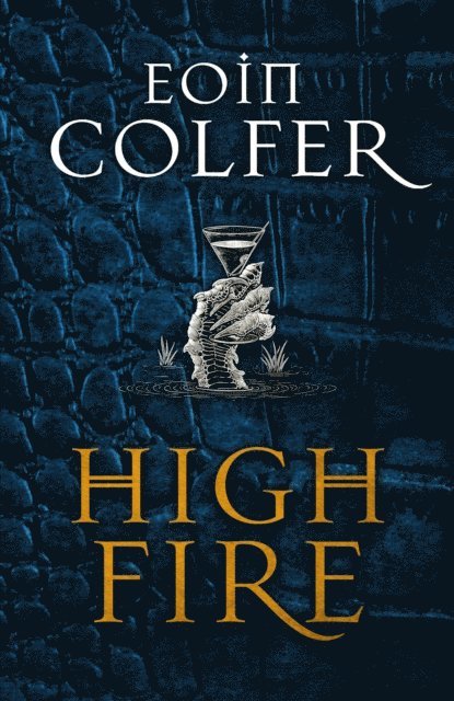 Eoin Colfer - Highfire, E-bok