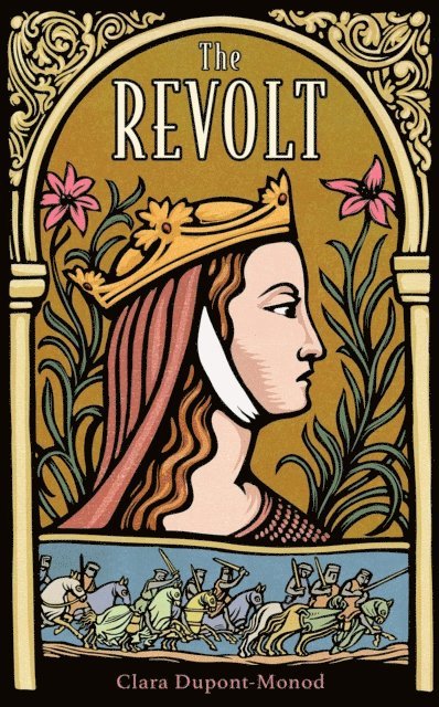 Clara Dupont-Monod - Revolt, E-bok