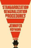 Jennifer Hofmann - Standardization of Demoralization Procedures, Häftad. Tillgänglighet: Lägg i varukorg