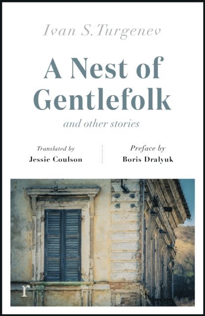 Ivan Turgenev - Nest of Gentlefolk and Other Stories (riverrun editions), E-bok
