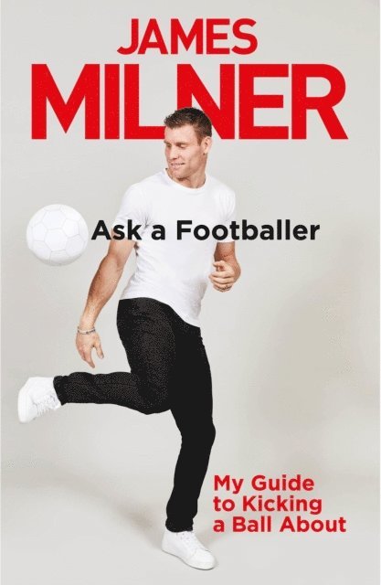 James Milner - Ask A Footballer, E-bok