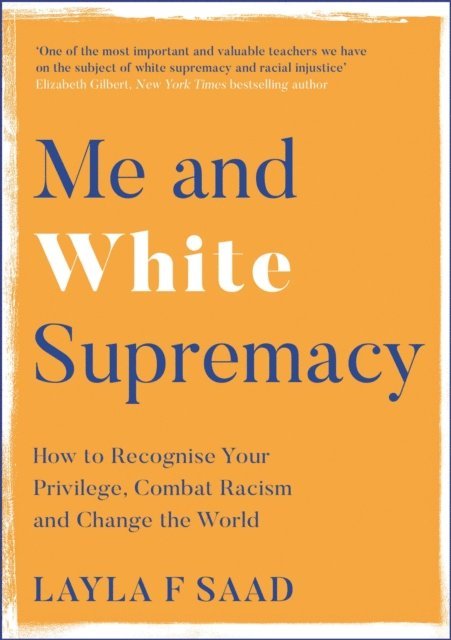 Layla Saad - Me and White Supremacy, E-bok. Tillgänglighet: Lägg i varukorg