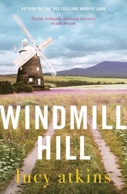 Lucy Atkins - Windmill Hill, E-bok