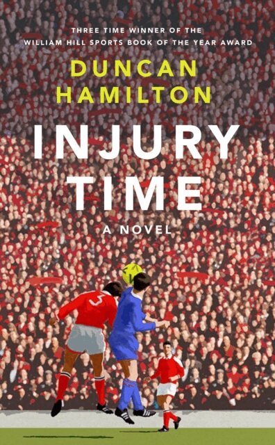 Duncan Hamilton - Injury Time, E-bok