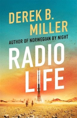 Derek B. Miller - Radio Life, Häftad. Tillgänglighet: Lägg i varukorg
