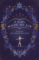 Nydia Hetherington - A Girl Made of Air, Häftad. Tillgänglighet: Lägg i varukorg