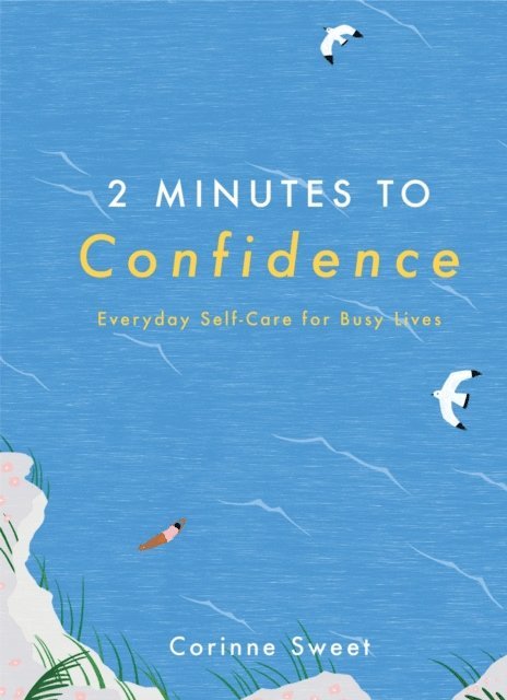 Corinne Sweet - 2 Minutes to Confidence, E-bok