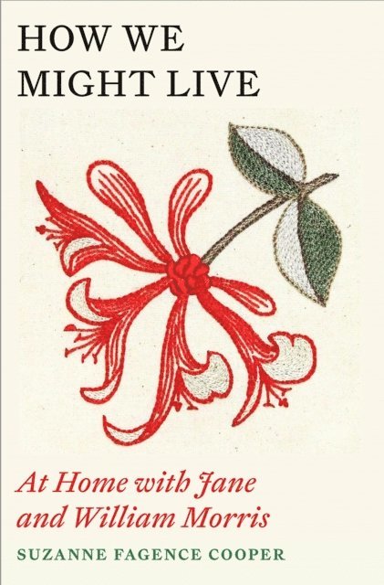 Suzanne Fagence Cooper - How We Might Live, E-bok